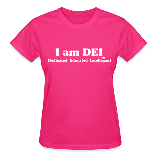 I am DEI - Women's T-Shirt - fuchsia