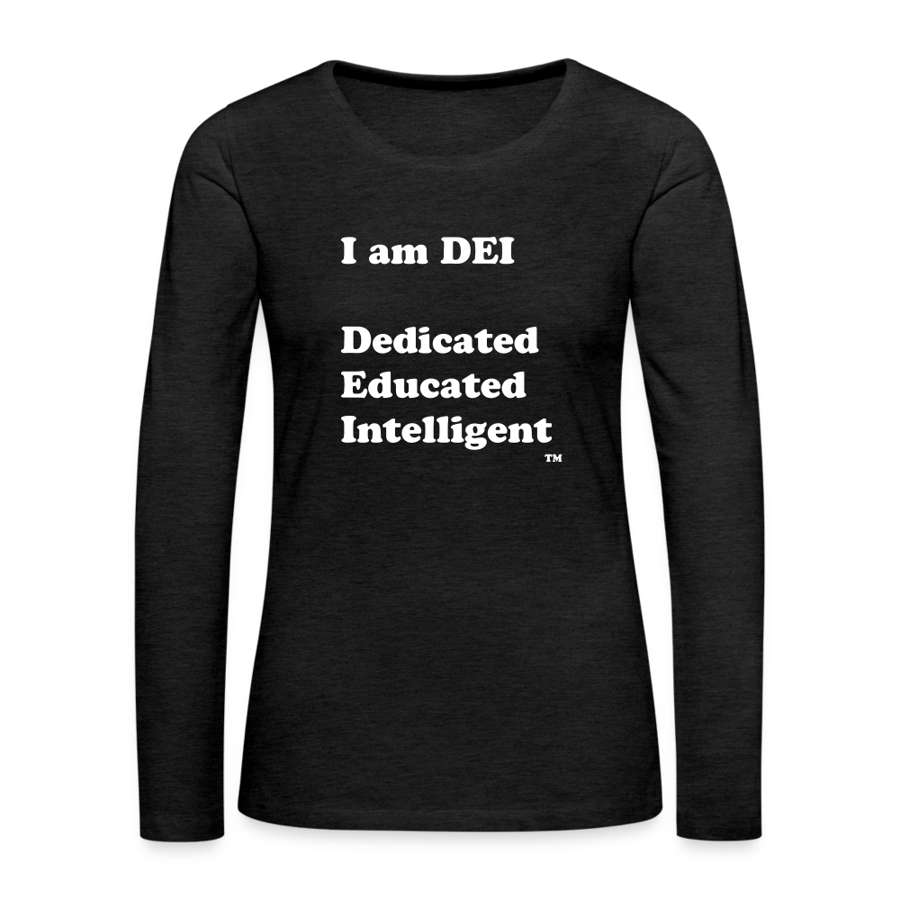 I am DEI - Women's Premium Long Sleeve T-Shirt - charcoal grey