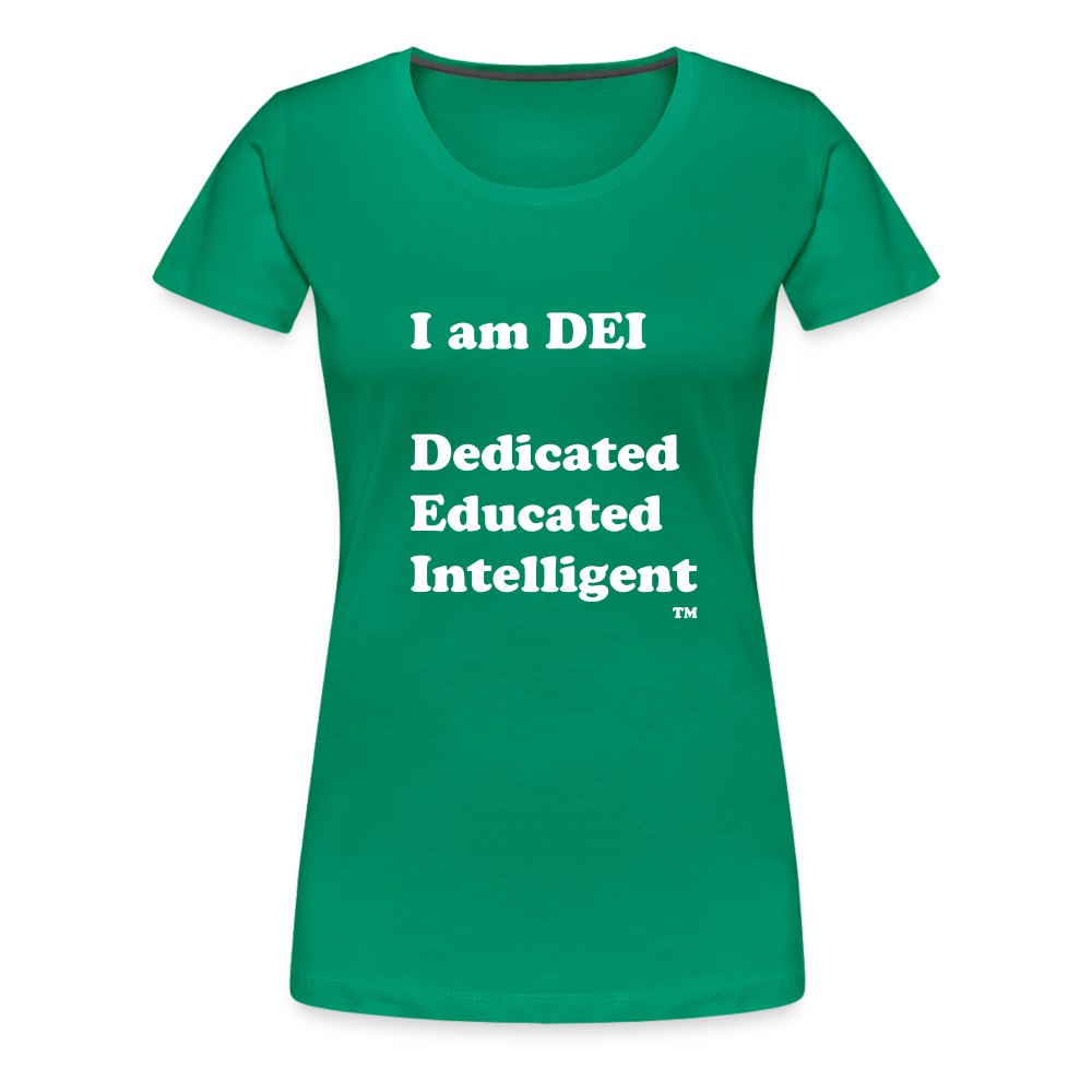 I am DEI - Women’s Premium T-Shirt - kelly green