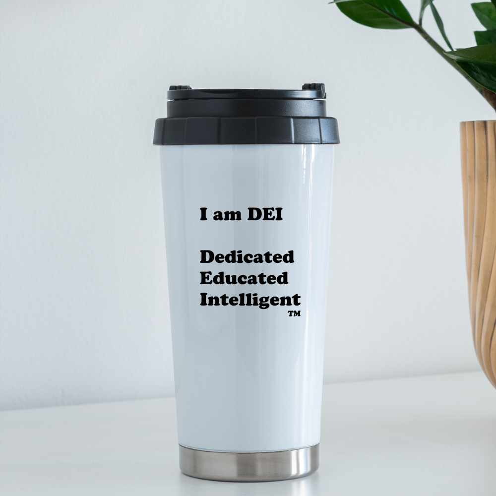 I am DEI - 16 oz Travel Mug - white