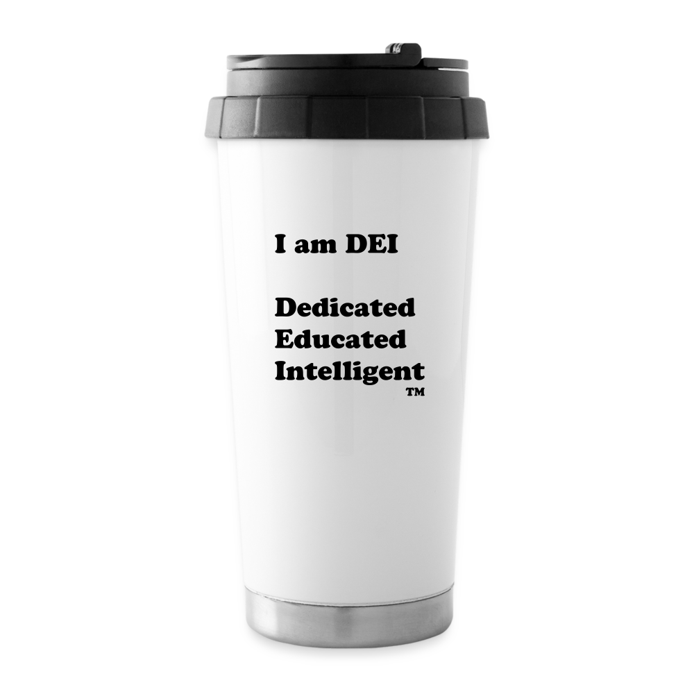 I am DEI - 16 oz Travel Mug - white