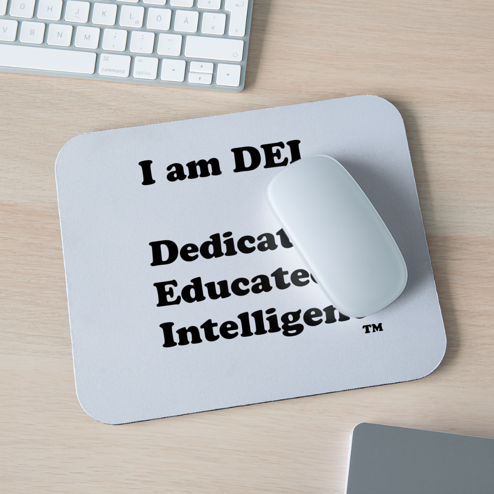 I am DEI - Mouse pad Horizontal - white