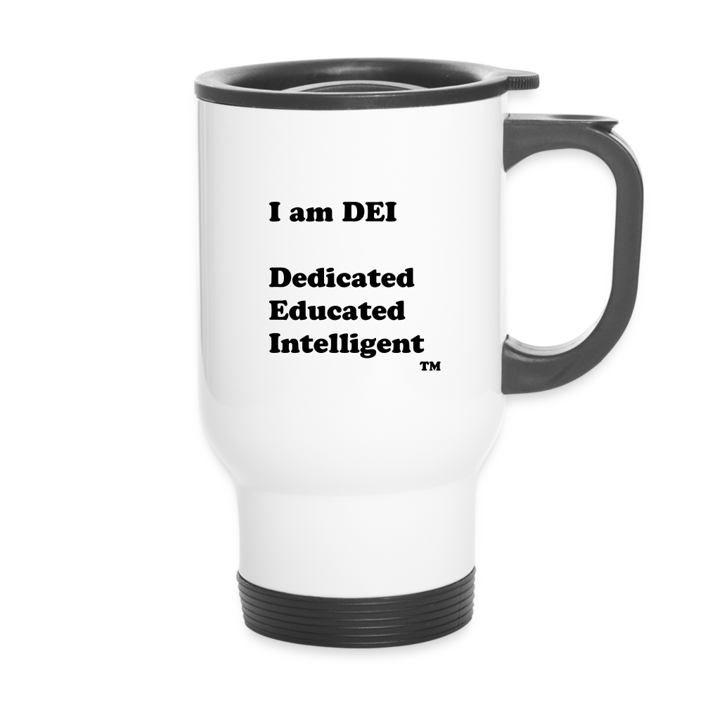 I am DEI - Travel Mug - white