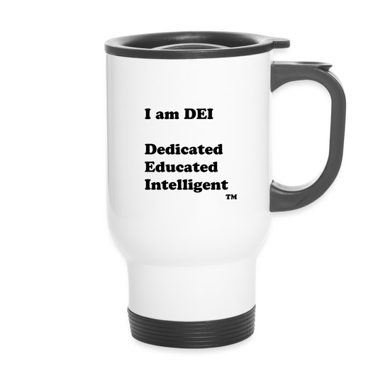 I am DEI - Travel Mug - white